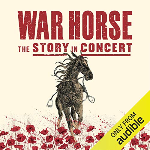 War Horse - The Story In Concert