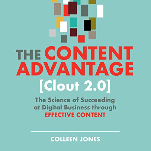 The Content Advantage [Clout 2.0] (2nd Edition)