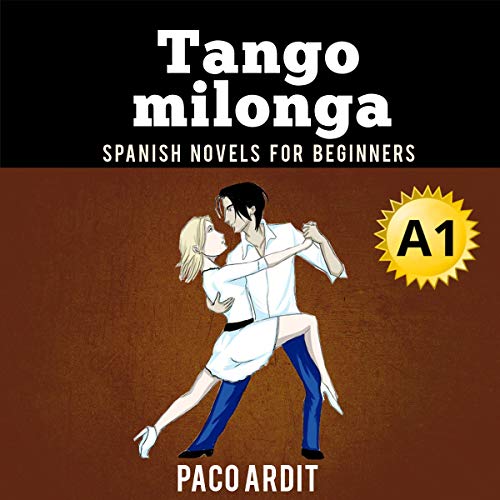 Spanish Novels: Tango Milonga