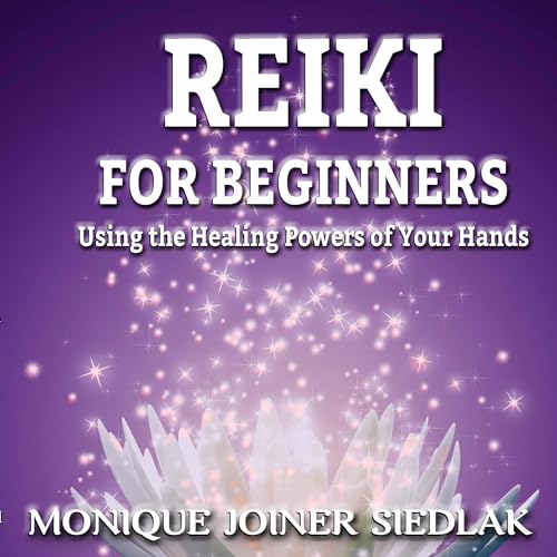 Reiki: For Beginners