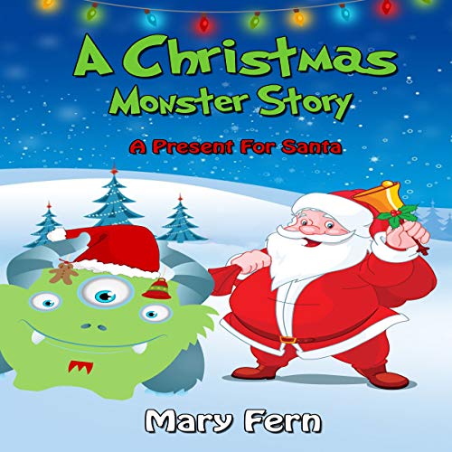 A Christmas Monster Story: A Present for Santa