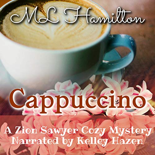 Cappuccino by M. L. Hamilton