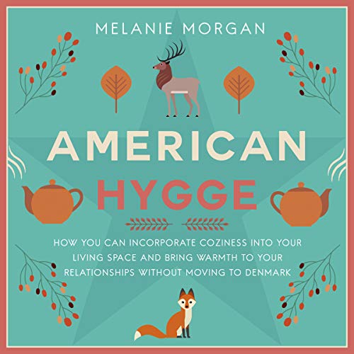 American Hygge by Melanie Morgan