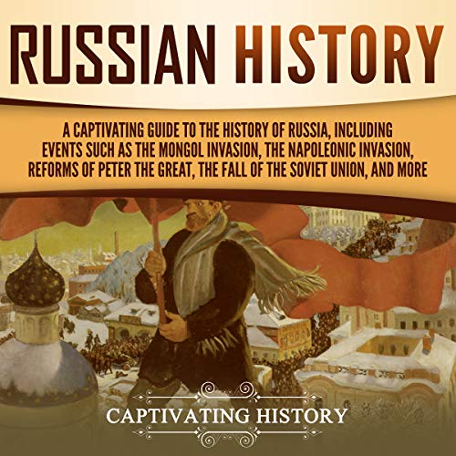 Russian History by Captivating History
