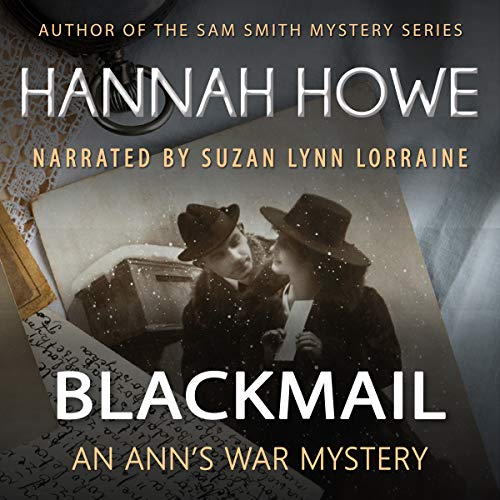 Blackmail: An Ann’s War Mystery by Hannah Howe