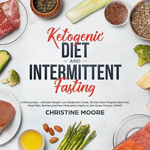Ketogenic Diet and Intermittent Fasting: 2 Manuscripts
