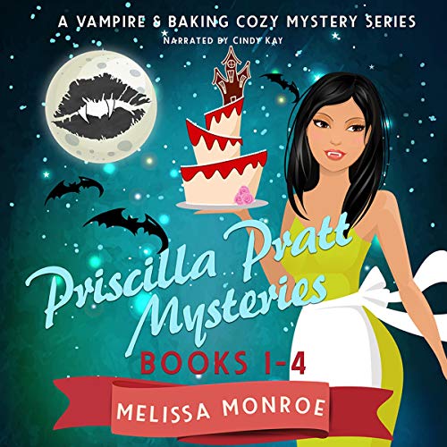 Priscilla Pratt Mysteries Box Set #1-4: A Vampire & Baking Cozy Mystery Series Box Set
