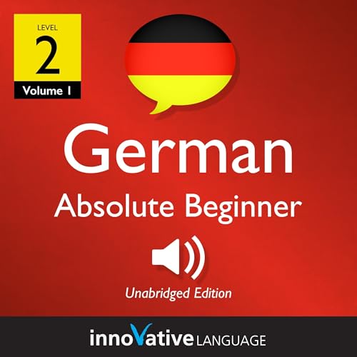 Learn German - Level 2: Absolute Beginner German (Volume 1: Lessons 1-25)