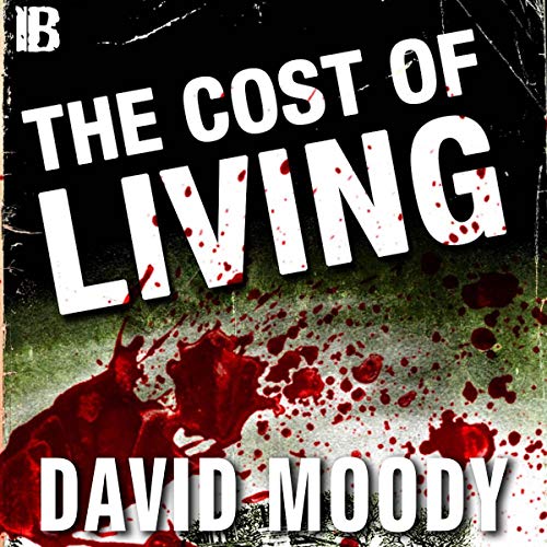The Cost of Living by David Moody