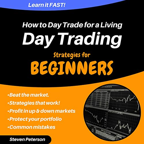 Day Trading Strategies for Beginners: How to Day Trade for a Living