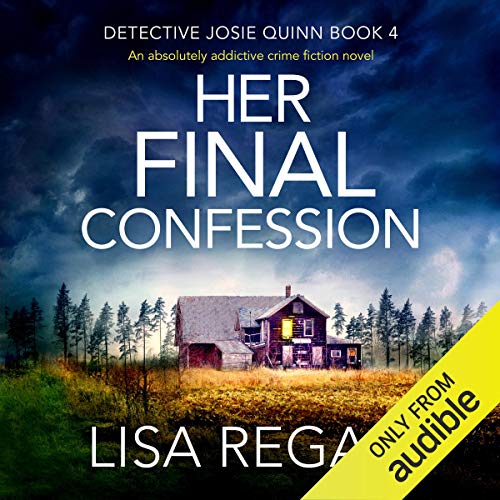 Her Final Confession: An Absolutely Addictive Crime Fiction Novel