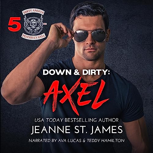 Down & Dirty: Axel