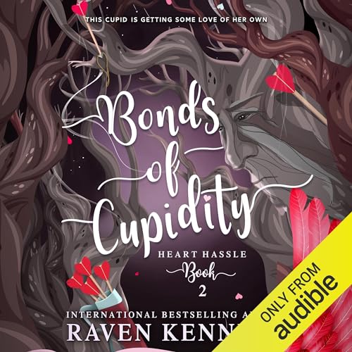 Bonds of Cupidity: A Fantasy Reverse Harem Story