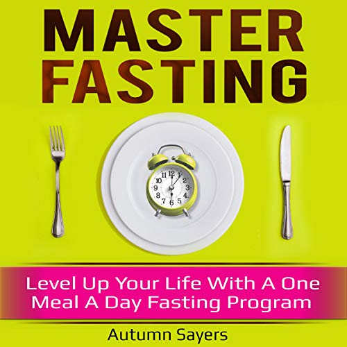 Master Fasting by Autumn Sayers