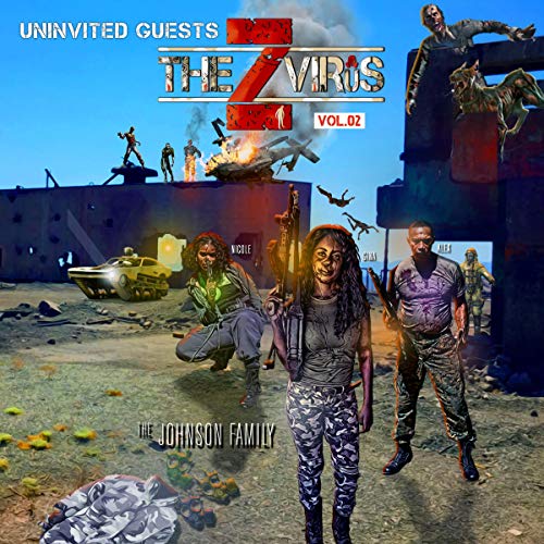 The Z Virus Vol. 02: Uninvited Guests