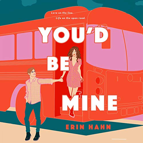 You'd Be Mine by Erin Hahn