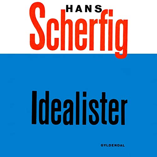 Idealister by Hans Scherfig