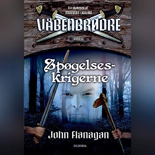 Spøgelseskrigerne by John Flanagan