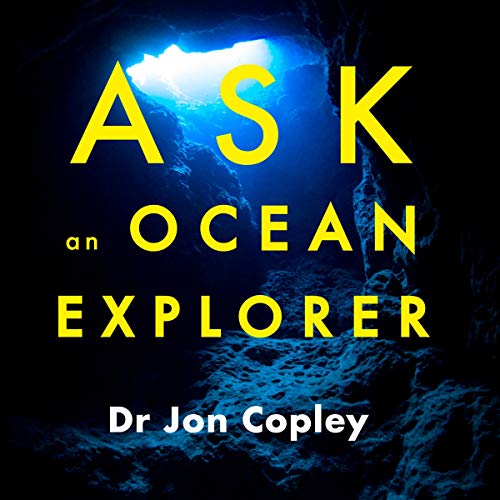 Ask an Ocean Explorer by Dr Jonathan Copley