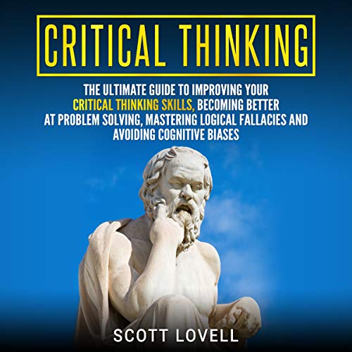 Critical Thinking by Scott Lovell