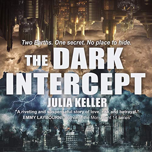 The Dark Intercept by Julia Keller