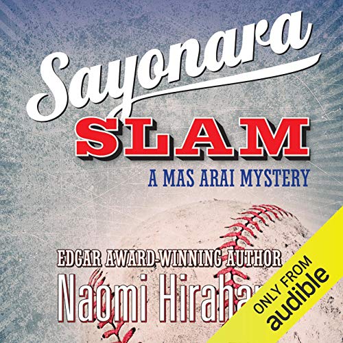 Sayonara Slam by Naomi Hirahara