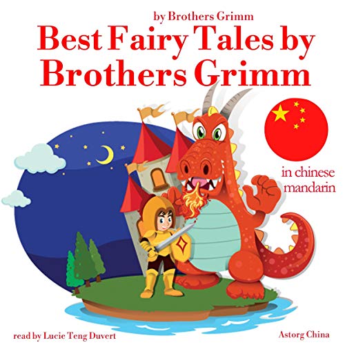 Best fairy tales by Brothers Grimm in Chinese Mandarin by Frères Grimm