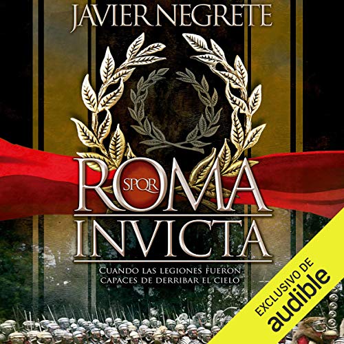 Roma invicta [Rome Undefeated] (Narración en Castellano)