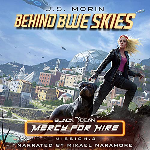 Behind Blue Skies: Mission 2 by J.S. Morin
