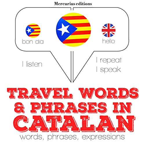 Travel words and phrases in Catalan by J. M. Gardner