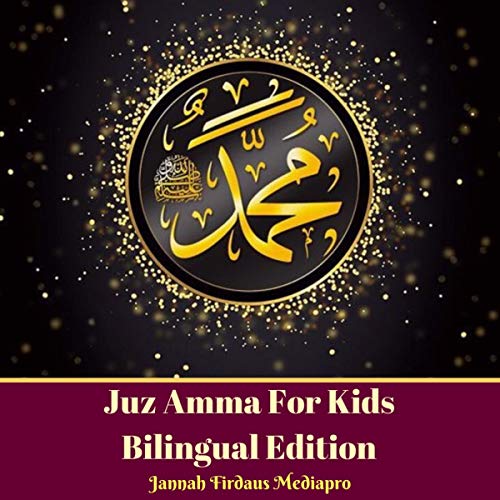 Juz Amma for Kids Bilingual Edition by Jannah Firdaus Mediapro