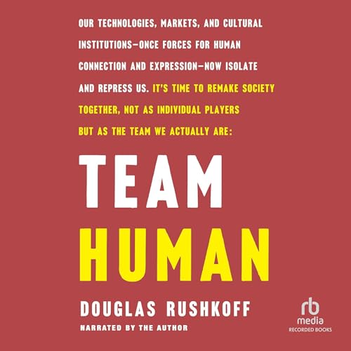 Team Human by Douglas Rushkoff