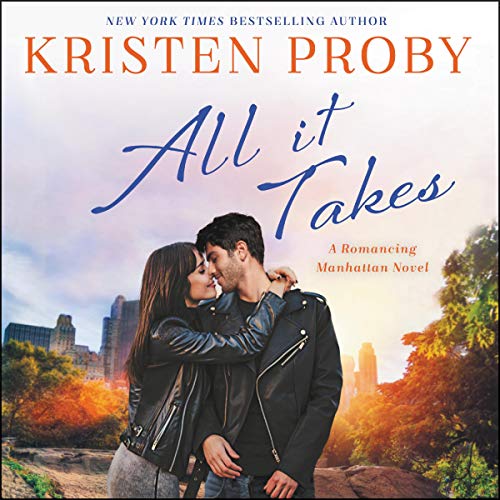 All It Takes by Kristen Proby
