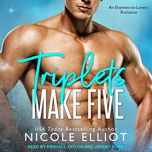 Triplets Make Five by Nicole Elliot