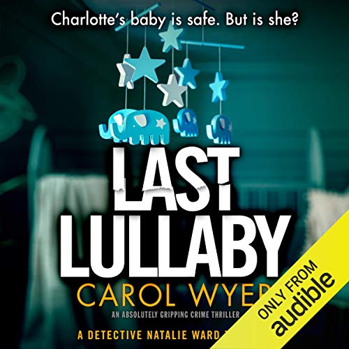Last Lullaby by Carol Wyer