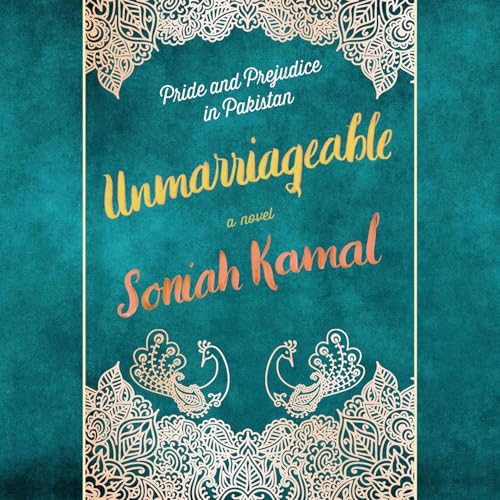 Unmarriageable by Soniah Kamal