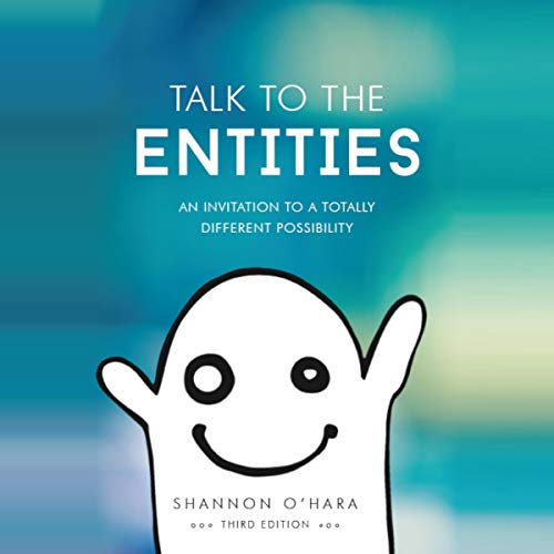 Talk to the Entities by Shannon O'Hara