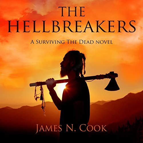 The Hellbreakers: A Surviving the Dead Novel