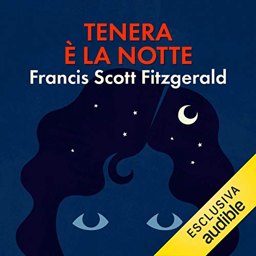 Tenera è la notte by F. Scott Fitzgerald