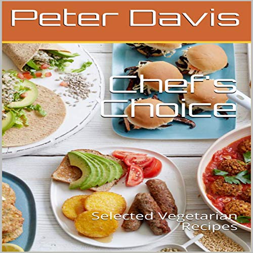 Chef's Choice: Selected Vegetarian Recipes