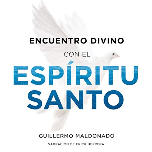 Encuentro Divino con el Espíritu Santo [Divine Encounter with the Holy Spirit]