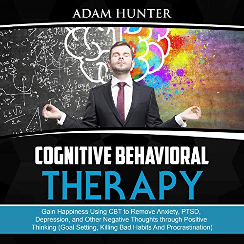 Cognitive Behavioral Therapy