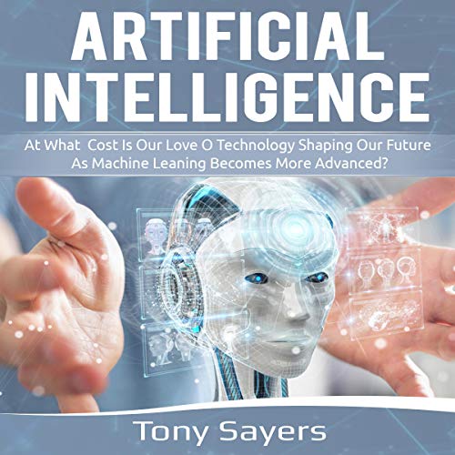 Artificial Intelligence by Tony Sayers
