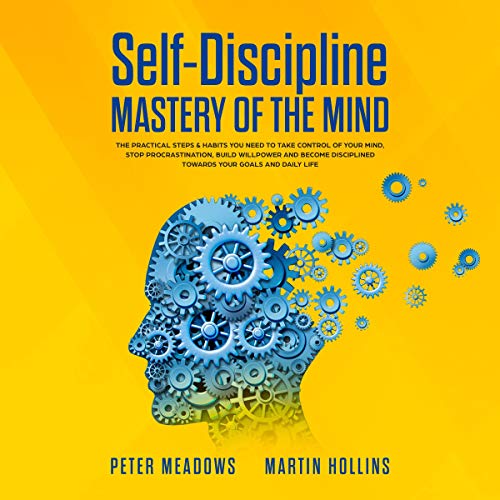Self-Discipline: Mastery of the Mind