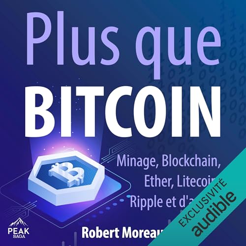 Plus que Bitcoin by Robert Moreau