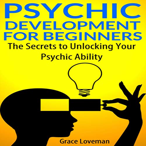 Psychic Development for Beginners
