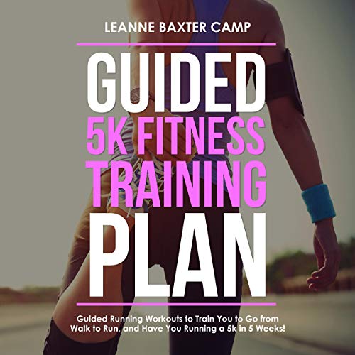 Guided 5K Fitness Training Plan