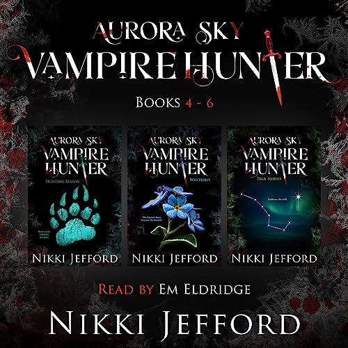 Aurora Sky: Vampire Hunter Box Set, Books 4-6