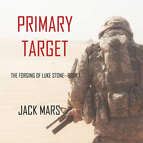 Primary Target by Jack Mars