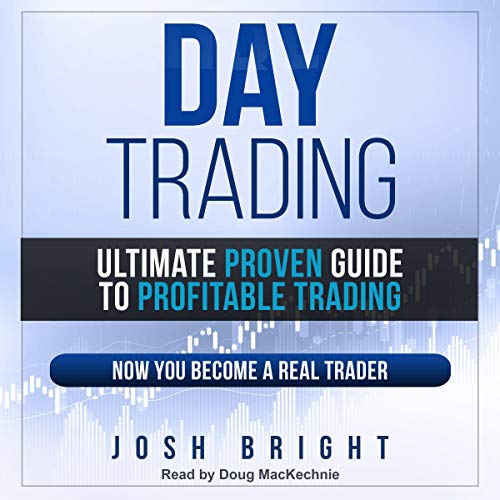 Day Trading: Ultimate Proven Guide to Profitable Trading